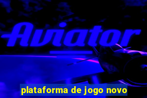 plataforma de jogo novo